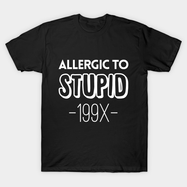 Allergic to Stupid T-Shirt by giovanniiiii